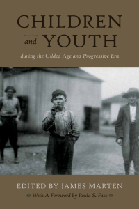 Imagen de portada: Children and Youth During the Gilded Age and Progressive Era 9781479849819