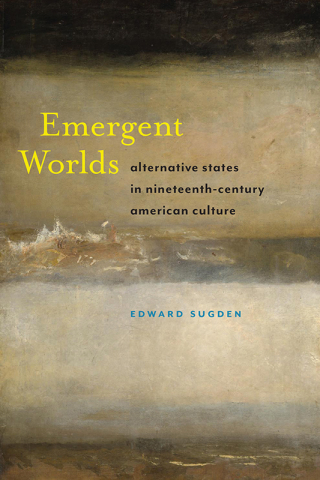 Cover image: Emergent Worlds 9781479889266