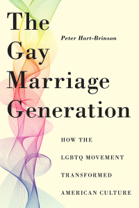 Cover image: The Gay Marriage Generation 9781479826230