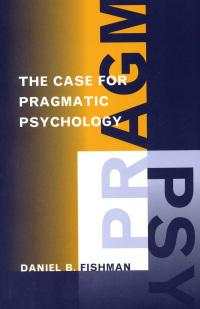 Titelbild: The Case for Pragmatic Psychology 9780814726754