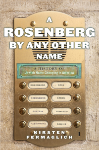 Omslagafbeelding: A Rosenberg by Any Other Name 9781479867202