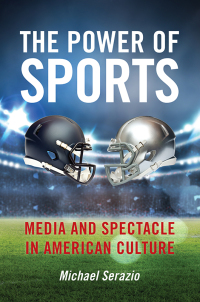 Cover image: The Power of Sports 9781479887316