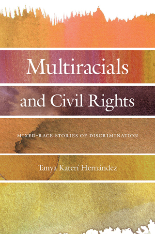 Cover image: Multiracials and Civil Rights 9781479830329