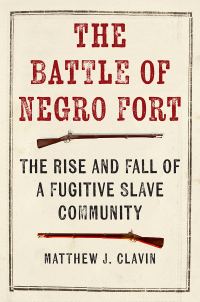 Cover image: The Battle of Negro Fort 9781479811106
