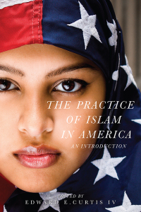 Cover image: The Practice of Islam in America 9781479804887