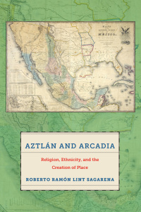 Cover image: Aztlán and Arcadia 9781479850648