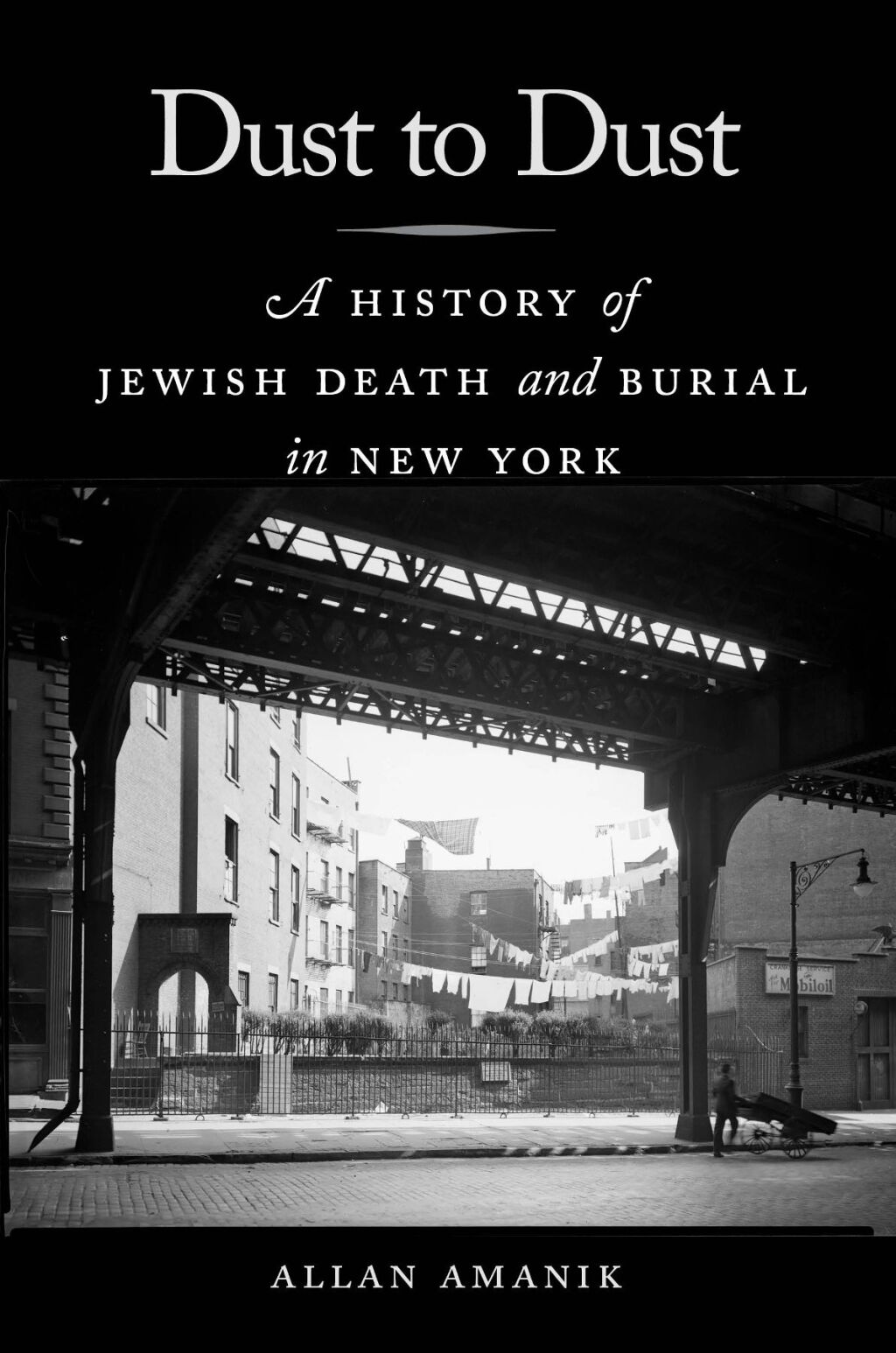 Dust to Dust A History of Jewish Death and Burial in New York