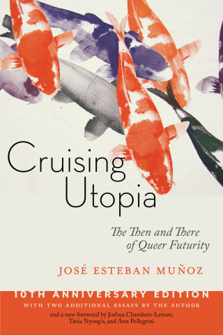 Titelbild: Cruising Utopia, 10th Anniversary Edition 2nd edition 9781479874569