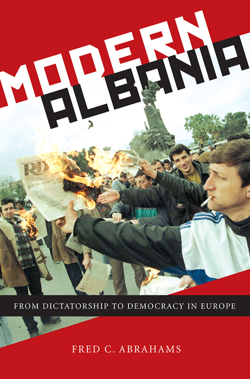 Modern Albania From Dictatorship to Democracy in Europe