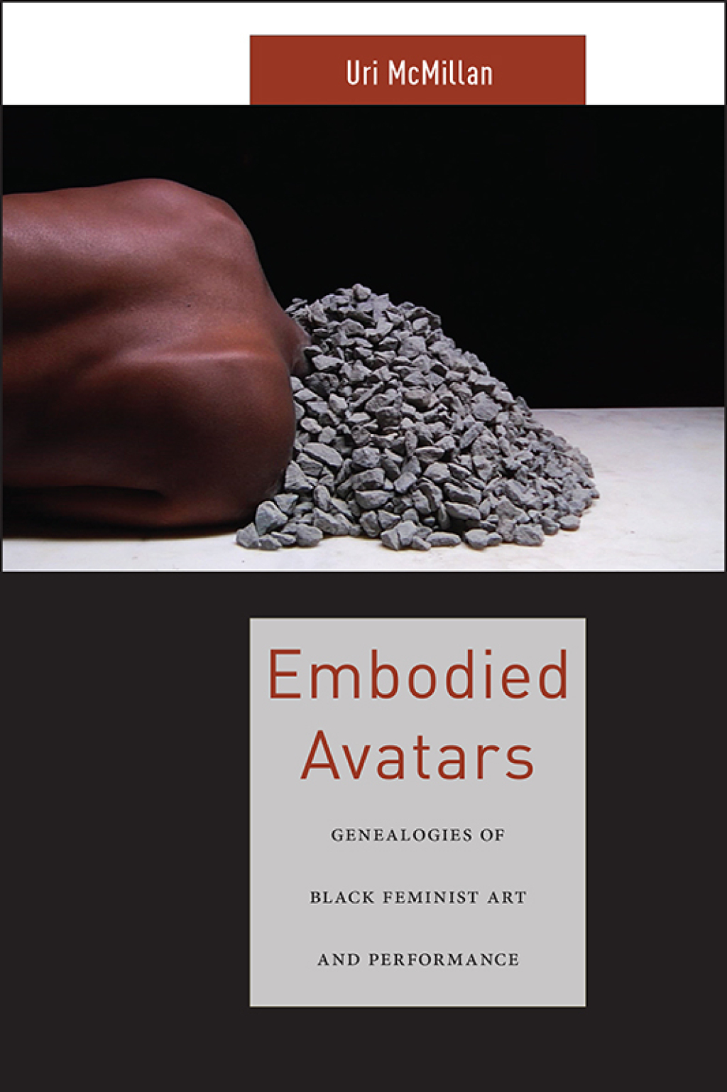 Embodied Avatars Genealogies of Black Feminist Art and Performance