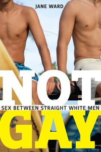 Cover image: Not Gay 9781479825172