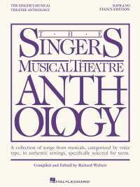 Imagen de portada: The Singer's Musical Theatre Anthology - Teen's Edition 9781423476719