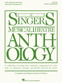 Imagen de portada: The Singer's Musical Theatre Anthology - Teen's Edition 9781423476733