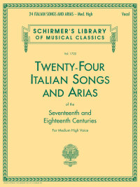 Imagen de portada: 24 Italian Songs & Arias - Medium High Voice (Book only) 9780793510061