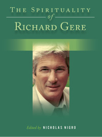 Omslagafbeelding: The Spirituality of Richard Gere 9781480355477