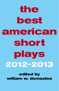 Cover image: The Best American Short Plays 2012-2013