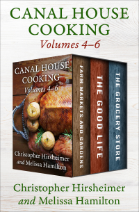 Immagine di copertina: Canal House Cooking Volumes 4–6 9781480404397