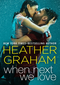 Cover image: When Next We Love 9781480408258