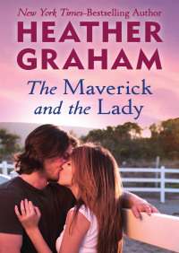 Cover image: The Maverick and the Lady 9781480408425