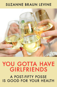 صورة الغلاف: You Gotta Have Girlfriends 9781480414853