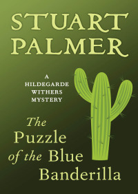 Omslagafbeelding: The Puzzle of the Blue Banderilla 9781480418868