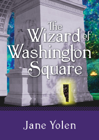 Titelbild: The Wizard of Washington Square 9781480423312