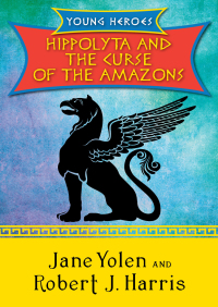 表紙画像: Hippolyta and the Curse of the Amazons 9781480423367