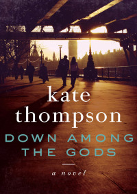 Cover image: Down Among the Gods 9781480424173