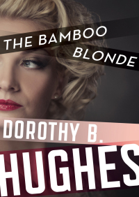 Cover image: The Bamboo Blonde 9781480426924