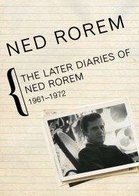 Imagen de portada: The Later Diaries of Ned Rorem, 1961–1972 9781480427723