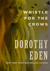 Cover image: Whistle for the Crows 9781480429802