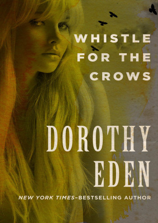 Imagen de portada: Whistle for the Crows 9781480429802