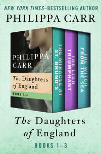 Cover image: The Daughters of England Books 1–3 9781480430174