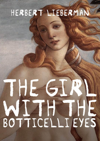 Immagine di copertina: The Girl with the Botticelli Eyes 9781480432659