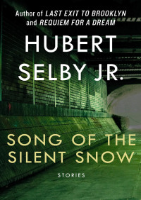 Cover image: Song of the Silent Snow 9781453297797
