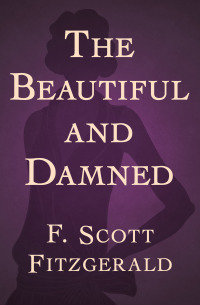 Cover image: The Beautiful and Damned 9781480433311