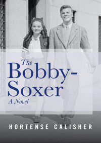 Cover image: The Bobby-Soxer 9781480439009