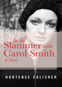 Titelbild: In the Slammer with Carol Smith 9781480439016