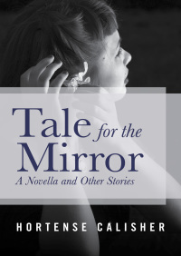 Cover image: Tale for the Mirror 9781480438927