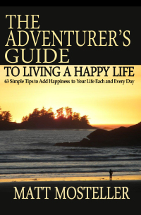 Omslagafbeelding: The Adventurer's Guide to Living a Happy Life 9781497661219