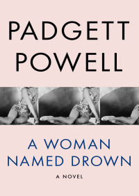 Immagine di copertina: A Woman Named Drown 9781480464216