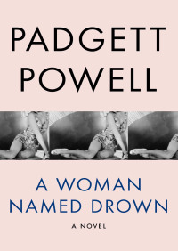 Imagen de portada: A Woman Named Drown 9781480441620