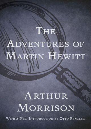 Immagine di copertina: The Adventures of Martin Hewitt 9781480442726