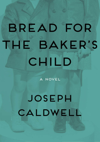 Omslagafbeelding: Bread for the Baker's Child 9781480444003