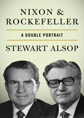 Imagen de portada: Nixon & Rockefeller 9781480446007