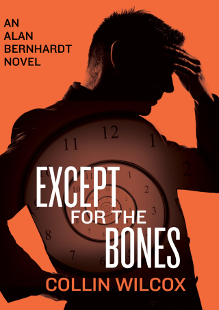 Imagen de portada: Except for the Bones 9781480446502