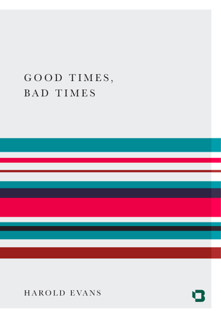 Cover image: Good Times, Bad Times 9781480449206