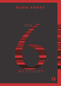 Immagine di copertina: The Six Messiahs 9781480450424