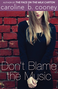 Cover image: Don't Blame the Music 9781480451728