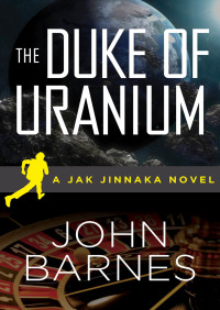صورة الغلاف: The Duke of Uranium 9781480457065